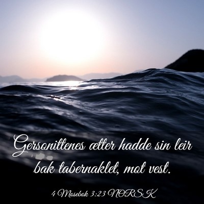 Picture 03 - 4 Mosebok 3:23 NORSK - Gersonittenes ætter hadde sin leir bak - Bible Verse Picture