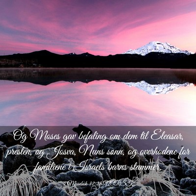 Picture 03 - 4 Mosebok 32:28 NORSK - Og Moses gav befaling om dem til Eleasar, - Bible Verse Picture