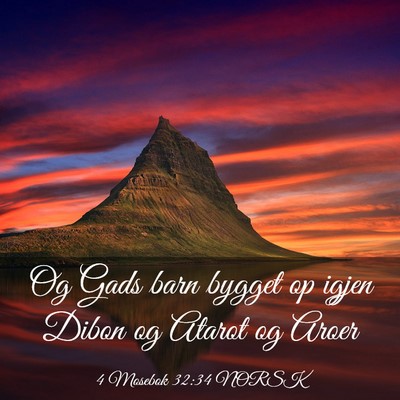 Picture 03 - 4 Mosebok 32:34 NORSK - Og Gads barn bygget op igjen Dibon og Atarot og - Bible Verse Picture