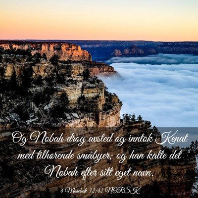 Picture 03 - 4 Mosebok 32:42 NORSK - Og Nobah drog avsted og inntok Kenat med - Bible Verse Picture