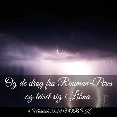 Picture 03 - 4 Mosebok 33:20 NORSK - Og de drog fra Rimmon-Peres og leiret sig i - Bible Verse Picture