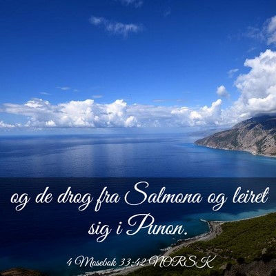 Picture 03 - 4 Mosebok 33:42 NORSK - og de drog fra Salmona og leiret sig i - Bible Verse Picture