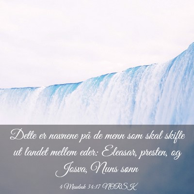 Picture 03 - 4 Mosebok 34:17 NORSK - Dette er navnene på de menn som skal skifte ut - Bible Verse Picture