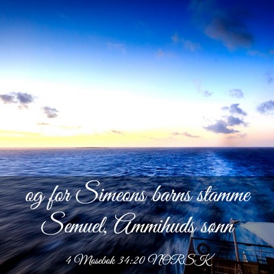 Picture 03 - 4 Mosebok 34:20 NORSK - og for Simeons barns stamme Semuel, Ammihuds - Bible Verse Picture