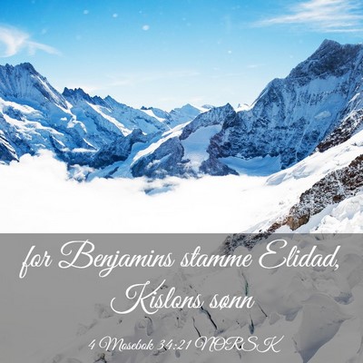 Picture 03 - 4 Mosebok 34:21 NORSK - for Benjamins stamme Elidad, Kislons - Bible Verse Picture