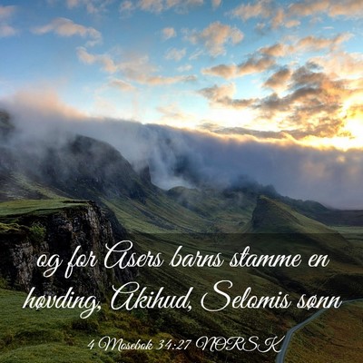 Picture 03 - 4 Mosebok 34:27 NORSK - og for Asers barns stamme en høvding, Akihud, - Bible Verse Picture