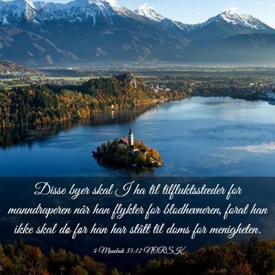 Picture 03 - 4 Mosebok 35:12 NORSK - Disse byer skal I ha til tilfluktsstæder for - Bible Verse Picture