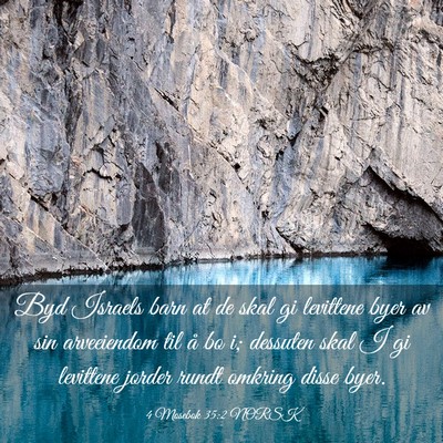 Picture 03 - 4 Mosebok 35:2 NORSK - Byd Israels barn at de skal gi levittene byer av - Bible Verse Picture