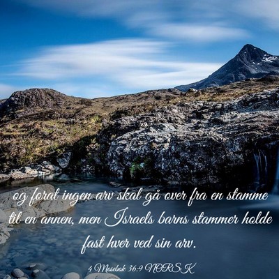 Picture 03 - 4 Mosebok 36:9 NORSK - og forat ingen arv skal gå over fra en stamme - Bible Verse Picture
