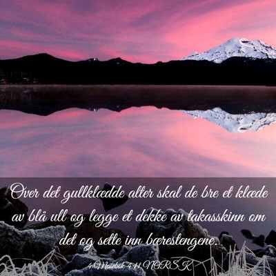 Picture 03 - 4 Mosebok 4:11 NORSK - Over det gullklædde alter skal de bre et klæde - Bible Verse Picture