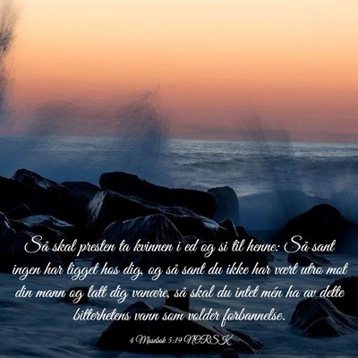 Picture 03 - 4 Mosebok 5:19 NORSK - Så skal presten ta kvinnen i ed og si til henne: - Bible Verse Picture