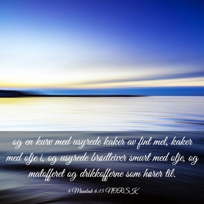 Picture 03 - 4 Mosebok 6:15 NORSK - og en kurv med usyrede kaker av fint mel, kaker - Bible Verse Picture