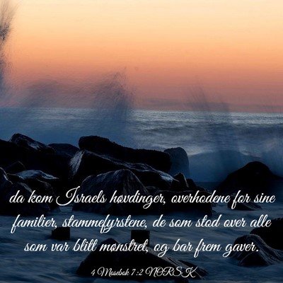 Picture 03 - 4 Mosebok 7:2 NORSK - da kom Israels høvdinger, overhodene for sine - Bible Verse Picture