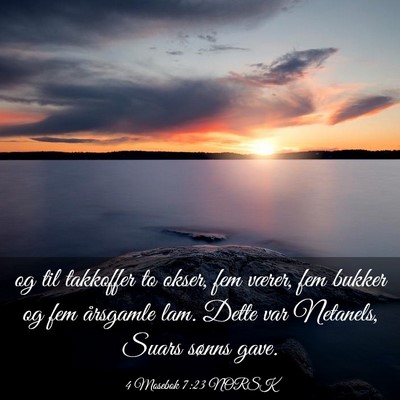 Picture 03 - 4 Mosebok 7:23 NORSK - og til takkoffer to okser, fem værer, fem bukker - Bible Verse Picture