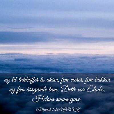 Picture 03 - 4 Mosebok 7:29 NORSK - og til takkoffer to okser, fem værer, fem bukker - Bible Verse Picture