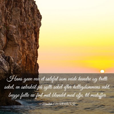 Picture 03 - 4 Mosebok 7:55 NORSK - Hans gave var et sølvfat som veide hundre og - Bible Verse Picture