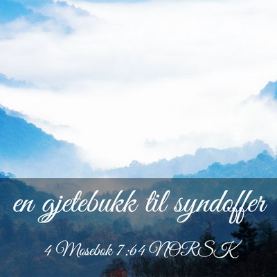 Picture 03 - 4 Mosebok 7:64 NORSK - en gjetebukk til - Bible Verse Picture