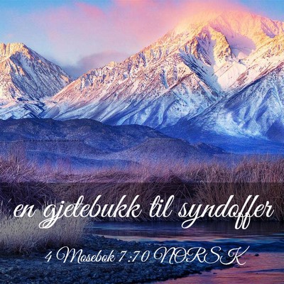Picture 03 - 4 Mosebok 7:70 NORSK - en gjetebukk til - Bible Verse Picture