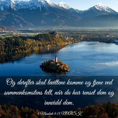 Picture 03 - 4 Mosebok 8:15 NORSK - Og derefter skal levittene komme og tjene ved - Bible Verse Picture