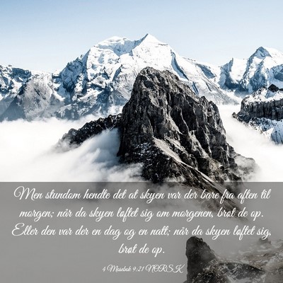 Picture 03 - 4 Mosebok 9:21 NORSK - Men stundom hendte det at skyen var der bare fra - Bible Verse Picture