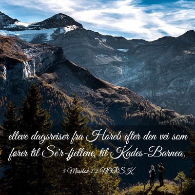 Picture 03 - 5 Mosebok 1:2 NORSK - elleve dagsreiser fra Horeb efter den vei som - Bible Verse Picture