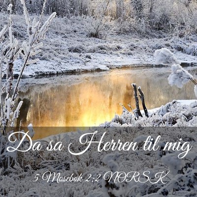Picture 03 - 5 Mosebok 2:2 NORSK - Da sa Herren til - Bible Verse Picture