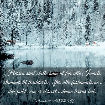 Picture 03 - 5 Mosebok 29:21 NORSK - Herren skal skille ham ut fra alle Israels - Bible Verse Picture