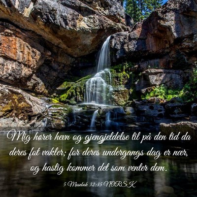 Picture 03 - 5 Mosebok 32:35 NORSK - Mig hører hevn og gjengjeldelse til på den tid - Bible Verse Picture