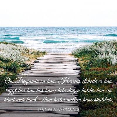Picture 03 - 5 Mosebok 33:12 NORSK - Om Benjamin sa han: Herrens elskede er han, trygt - Bible Verse Picture