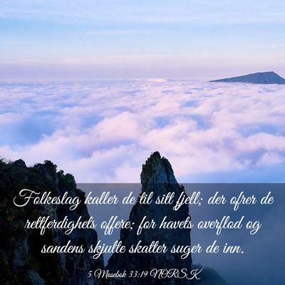 Picture 03 - 5 Mosebok 33:19 NORSK - Folkeslag kaller de til sitt fjell; der ofrer de - Bible Verse Picture