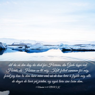 Picture 03 - 5 Mosebok 4:10 NORSK - det du så den dag du stod for Herrens, din Guds - Bible Verse Picture