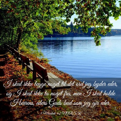 Picture 03 - 5 Mosebok 4:2 NORSK - I skal ikke legge noget til det ord jeg byder - Bible Verse Picture