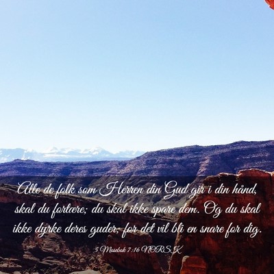 Picture 03 - 5 Mosebok 7:16 NORSK - Alle de folk som Herren din Gud gir i din hånd, - Bible Verse Picture