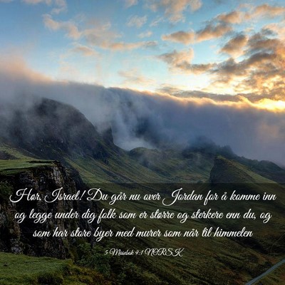 Picture 03 - 5 Mosebok 9:1 NORSK - Hør, Israel! Du går nu over Jordan for å komme - Bible Verse Picture