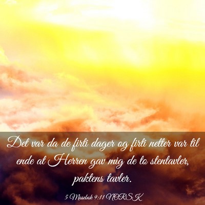 Picture 03 - 5 Mosebok 9:11 NORSK - Det var da de firti dager og firti netter var til - Bible Verse Picture