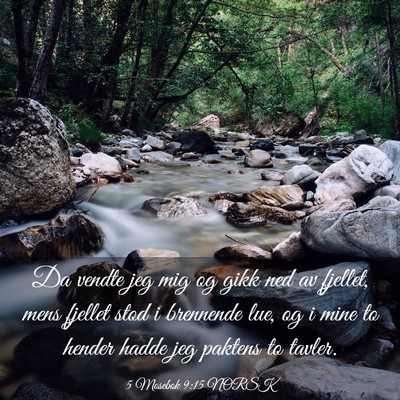 Picture 03 - 5 Mosebok 9:15 NORSK - Da vendte jeg mig og gikk ned av fjellet, mens - Bible Verse Picture