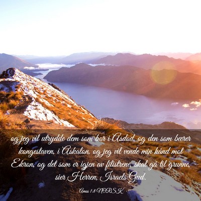 Picture 03 - Amos 1:8 NORSK - og jeg vil utrydde dem som bor i Asdod, og den - Bible Verse Picture