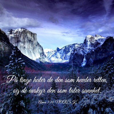 Picture 03 - Amos 5:10 NORSK - På tinge hater de den som hevder retten, og de - Bible Verse Picture