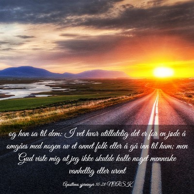 Picture 03 - Apostlenes gjerninger 10:28 NORSK - og han sa til dem: I vet hvor utillatelig det er - Bible Verse Picture