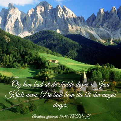 Picture 03 - Apostlenes gjerninger 10:48 NORSK - Og han bød at de skulde døpes i Jesu Kristi - Bible Verse Picture