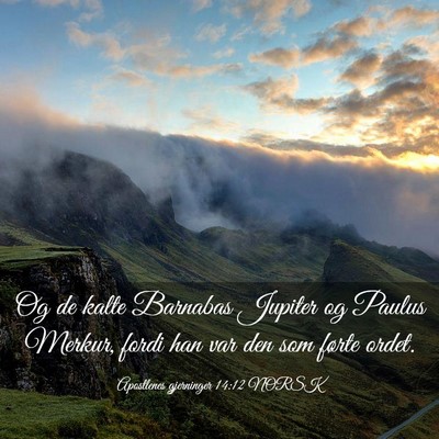 Picture 03 - Apostlenes gjerninger 14:12 NORSK - Og de kalte Barnabas Jupiter og Paulus Merkur, - Bible Verse Picture