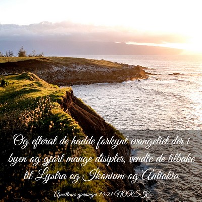 Picture 03 - Apostlenes gjerninger 14:21 NORSK - Og efterat de hadde forkynt evangeliet der i byen - Bible Verse Picture