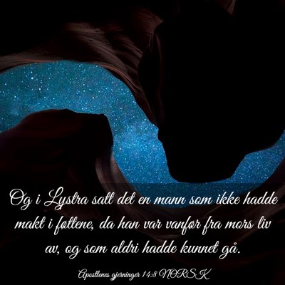 Picture 03 - Apostlenes gjerninger 14:8 NORSK - Og i Lystra satt det en mann som ikke hadde makt - Bible Verse Picture