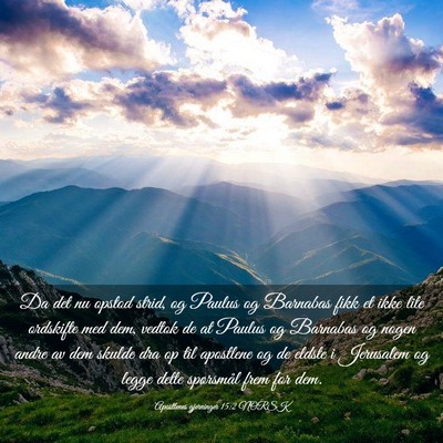 Picture 03 - Apostlenes gjerninger 15:2 NORSK - Da det nu opstod strid, og Paulus og Barnabas - Bible Verse Picture