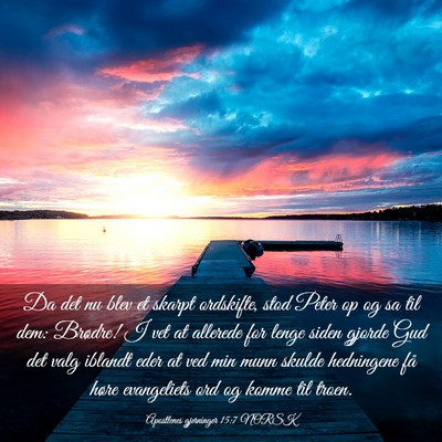 Picture 03 - Apostlenes gjerninger 15:7 NORSK - Da det nu blev et skarpt ordskifte, stod Peter op - Bible Verse Picture
