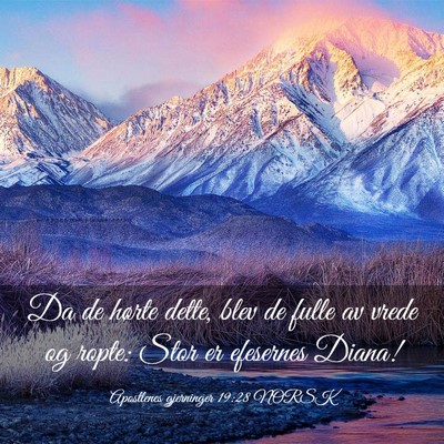 Picture 03 - Apostlenes gjerninger 19:28 NORSK - Da de hørte dette, blev de fulle av vrede og - Bible Verse Picture