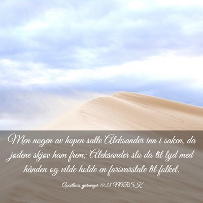 Picture 03 - Apostlenes gjerninger 19:33 NORSK - Men nogen av hopen satte Aleksander inn i saken, - Bible Verse Picture