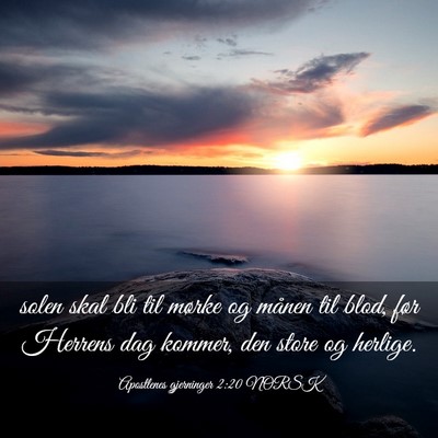 Picture 03 - Apostlenes gjerninger 2:20 NORSK - solen skal bli til mørke og månen til blod, - Bible Verse Picture