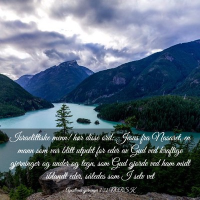 Picture 03 - Apostlenes gjerninger 2:22 NORSK - Israelittiske menn! hør disse ord: Jesus fra - Bible Verse Picture
