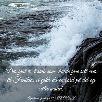 Picture 03 - Apostlenes gjerninger 21:2 NORSK - Der fant vi et skib som skulde fare rett over til - Bible Verse Picture
